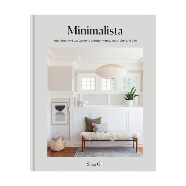 Minimalista - A Step By Step Guide to a Better Home