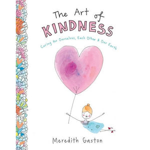 Meredith Gaston - The Art of Kindness | milk + ginger