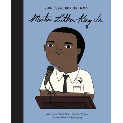Martin Luther King, Jr - Little People, Big Dreams