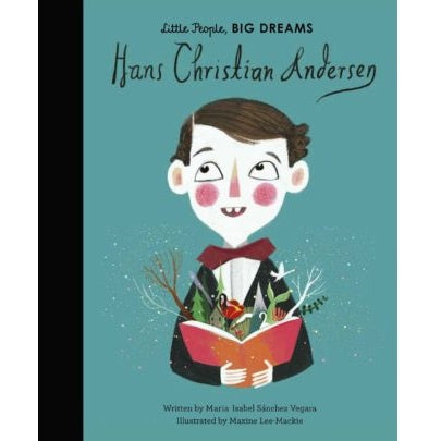 Hans Christian Anderson - Little People, Big Dreams