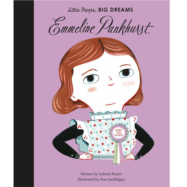 Emmeline Pankhurst, Little People, Big Dreams