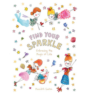 Meredith Gaston - Find Your Sparkle | milk + ginger